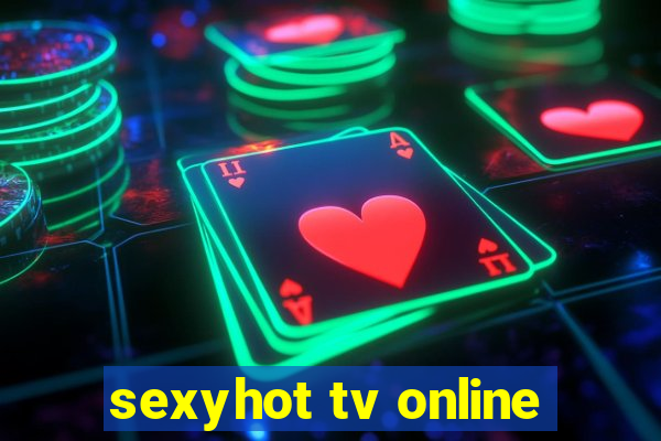 sexyhot tv online